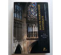 Haute-Normandie gothique – Architecture religieuse – Picard