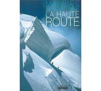 La Haute Route/Journal des 4000 - Maurice Chappaz - Hoebeke - broché - Essai