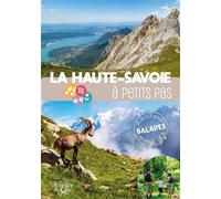 La Haute-Savoie à petits pas Les 40 plus belles balades en famille - Collectif Siloé - La Fontaine De Siloe - broché - Guide