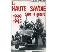 La Haute-Savoie dans la guerre : 1939-1945