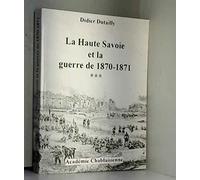 La Haute Savoie et la guerre de 1870=1871