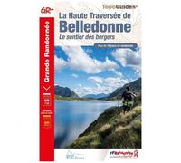La Haute Traversée De Belledonne - Le Sentier Des Bergers