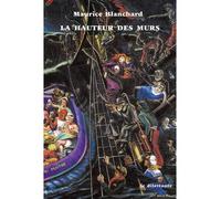 La Hauteur des murs - Maurice Blanchard - Le Dilettante - broché - Poésie