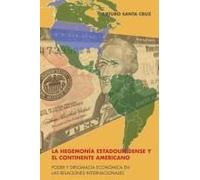 La Hegemonía Estadounidense Y El Continente Americano