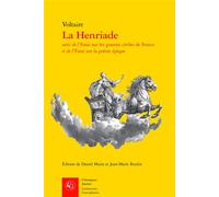 La Henriade - Jean-Marie Roulin - Classiques Garnier - broché - Roman