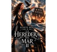 LA HEREDERA DEL MAR: MÁS ALLÁ DEL OCÉANO
