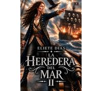 LA HEREDERA DEL MAR: MÁS ALLÁ DEL OCÉANO