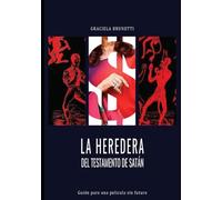 LA HEREDERA DEL TESTAMENTO DE SATÁN: Guion para una película sin futuro