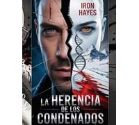 La Herencia de los Condenados: Un caso del Detective Vitacus Cartumanlis (Libro 2)