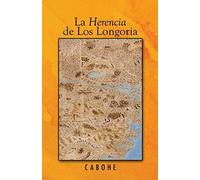 La Herencia De Los Longoria