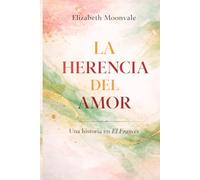 La herencia del amor: Una historia en El Frances