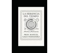 La Herencia del Tiempo: Primera Parte -Ánima Primaria-