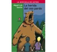La Herida Del Oso Pardo - Luis Sancho, Miguel Luis Sancho, Miguel (Auteur)