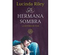 La hermana sombra (Las Siete Hermanas 3): La historia de Star