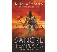 La Hermandad - Libro III: Sangre Templaria