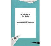 La hiérarchie des droits Droits internes et droits européen et international - Abdelkhaleq Berramdane - L'harmattan - broché - Scolaire / Universitaire