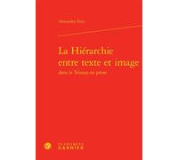 La Hiérarchie entre texte et image - Alexandra Ilina - Classiques Garnier - relié - Essai
