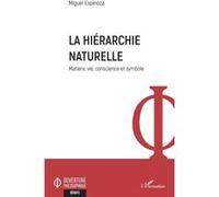 La hiérarchie naturelle Miguel Espinoza (Auteur)
