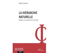 La hiérarchie naturelle - Miguel Espinoza - L'harmattan - broché - Essai