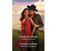 La hija de su rival - Pacto por venganza - Charlene Sands - Harlequin, una división de HarperCollins Ibérica, S.A. - ebook (ePub) - Livre