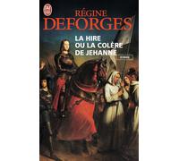 La Hire ou la colère de Jehanne - Régine Deforges - J'ai Lu - Poche - Roman