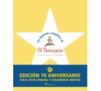 La Historia Completa De El Principito - Antoine de Saint-Exupéry Antoine De Saint - Exupéry (Auteur)