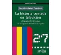 La Historia Contada En Televisión - Sira Hernández Corchete Sira Hernández Corchete (Auteur)