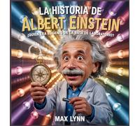 La Historia De Albert Einstein: Quién Era El Genio De La Bata De Laboratorio?