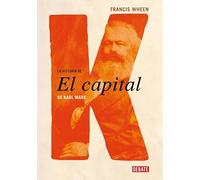 La historia de El Capital de Karl Marx