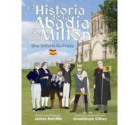 La Historia de la Abadía de Milton: Una historia ilustrada