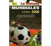 La Historia De Los Mundiales De Futbol Vol. 11 - Soccer World Cup 2006