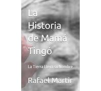 La Historia de Mamá Tingó: La Tierra Lleva su Nombre