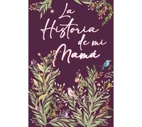 La Historia de mi Mamá: Libro de recuerdos de la vida de Mamá