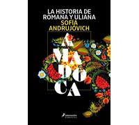 La historia de Romana y Uliana - Sofía Andrujóvich - Salamandra - ebook (ePub) - Livre