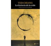 La historia de tu vida/ Stories of Your Life and Others