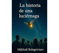 La historia de una Luciérnaga: Cómo abrir tu propio negocio y sobrevivir pase lo que pase