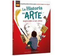 La Historia del ARTE explicada a los ninos