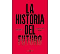 La historia del futuro: La palabra que cambió el mundo