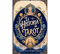 La Historia Del Tarot