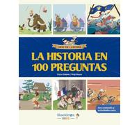 La historia en 100 preguntas: Libro infantil para descubrir todas las curiosidades y hechos increíbles de la historia: la prehistoria, el Antiguo ... la Edad Media, el Renacimiento… ¡y mucho más!