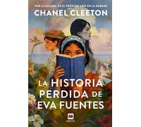 La historia perdida de Eva Fuentes - Chanel Cleeton - Maeva Ediciones - ebook (ePub) - Livre