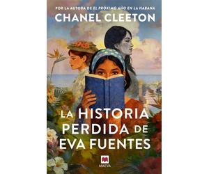 La historia perdida de Eva Fuentes - Chanel Cleeton - Maeva Ediciones - ebook (ePub) - Livre