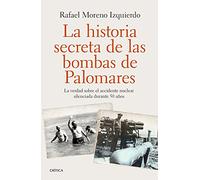 La historia secreta de las bombas de Palomares: La verdad sobre el accidente nuclear silenciada durante 50 años