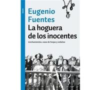 La Hoguera De Los Inocentes Fuentes, Eugenio (Auteur)