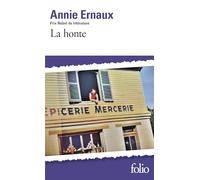 Annie Ernaux (Prix Nobel de littérature 2022) – La honte – Roman – Poche – Gallimard