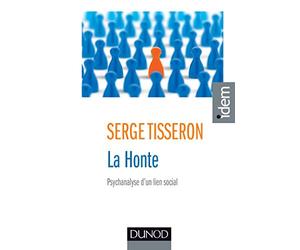 La honte - 3e éd. - Psychanalyse d'un lien social: Psychanalyse d'un lien social