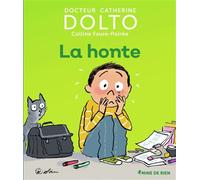 La honte - Catherine Dolto - Gallimard jeunesse - cartonné - Document jeunesse