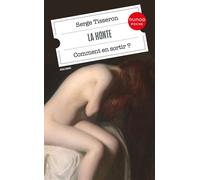 La honte Comment en sortir ? - 4ème édition - Serge Tisseron - Dunod - Poche - Essai