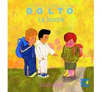 LA HONTE - DR CATHERINE DOLTO