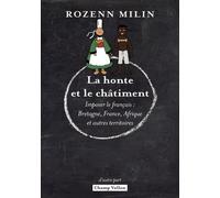 La honte et le châtiment: L'imposition du français